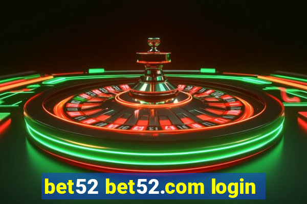 bet52 bet52.com login